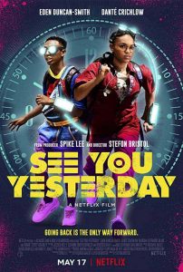 ดูหนังออนไลน์ See You Yesterday (2019) ย้อนเวลายื้อชีวิต [HD] NETFLIX ซับไทยเต็มเรื่อง