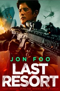 ดูหนังฝรั่ง Last Resort (2023)