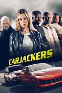 ดูหนังออนไลน์ Carjackers (2025)