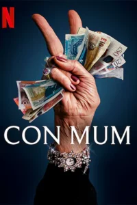 ดูหนังออนไลน์ Con Mum (2025)