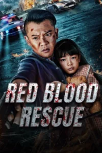 ดูหนังฟรีออนไลน์ Red Blood Rescue (2025)