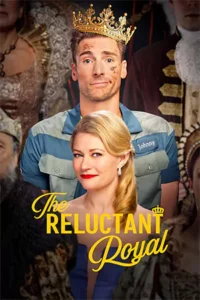 ดูหนังออนไลน์ฟรี The Reluctant Royal (2025)