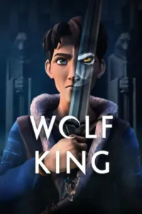 ดูการ์ตูนออนไลน์ Wolf King (2025)