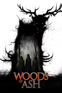 ดูหนังออนไลน์ฟรี Woods of Ash (2025)