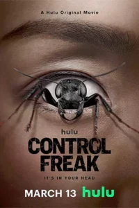 ดูหนังออนไลน์ Control Freak (2025)
