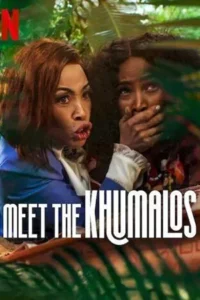 ดูหนังออนไลน์ Meet the Khumalos (2025) เ
