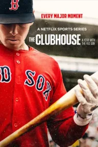 ดูซีรี่ย์ออนไลน์ The Clubhouse: A Year with the Red Sox (2025)