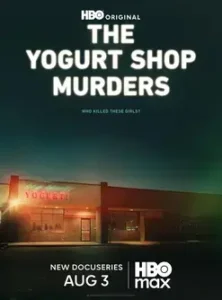 The Yogurt Shop Murders (2025)