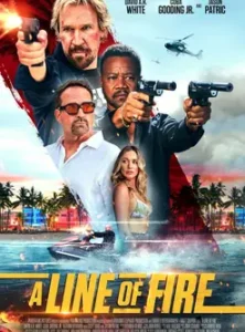 A Line of Fire (2025) ฝ่าโลกทรชน ยอดคนอันตราย