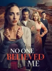 No One Believed Me (2025)