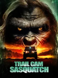 Trail Cam Sasquatch (2025)